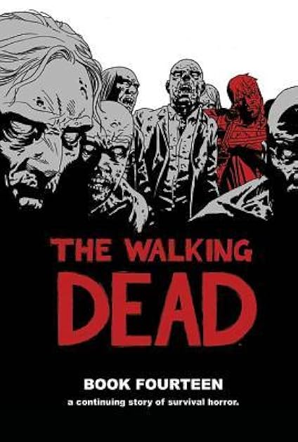 The Walking Dead, Book Fourteen