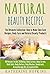 Natural Beauty Recipes: The...