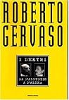 I destri. Da D'Annunzio a D'Alema I destri. Da D'Annunzio a D'Alema