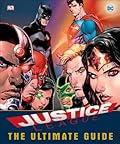 Justice League: The Ultimate Guide