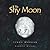 The Shy Moon by Linda Morgan