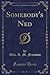 Somebody's Ned (Classic Reprint)