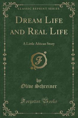 Dream Life and Real Life: A Little African Story