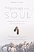 Pilgrimage of a Soul by Phileena Heuertz Pilgrimage of a Soul by Phileena Heuertz