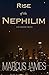 Rise of the Nephilim: A Bla...