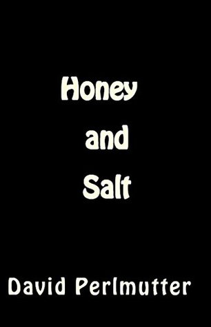 Honey and Salt (Kindle Edition)