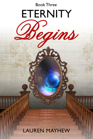 Eternity Begins (Liliana, #3)