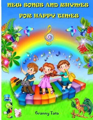 New songs and rhymes for happy times (Granny Tata books)