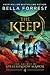 The Keep (The Secret of Spellshadow Manor #4)