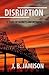 Disruption: A River of Secr...