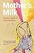 Mother's Milk: Poems in Sea...