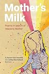 Mother's Milk by Rachel Hunt Steenblik
