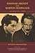 Hannah Arendt and Martin Heidegger: History of a Love (Studies in Continental Thought)