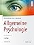 Allgemeine Psychologie: Ein...