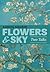 Flowers & Sky: Two Talks