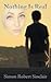Nothing Is Real by Simon Robert Sinclair