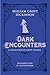 Dark Encounters: A Collection of Ghost Stories