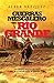 Guerras mescalero en Río Grande (Novela histórica) by Álber Vázquez