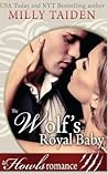 The Wolf's Royal Baby by Milly Taiden