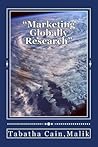 Marketing Globally Research Marketing Globally Research