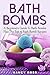 Bath Bombs by Nancy Ross