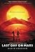Last Day on Mars by Kevin Emerson