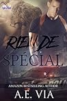 Rien de Special by A.E. Via