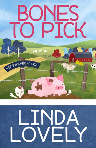 Bones to Pick (A Brie Hooker Mystery,  #1)