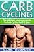 Carb Cycling: The Ultimate ...