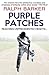 Purple Patches