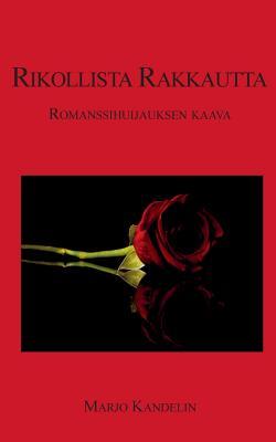 Rikollista Rakkautta (Finnish Edition)