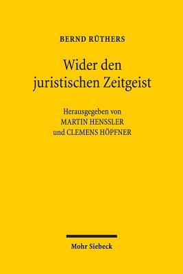 Wider Den Juristischen Zeitgeist: Ausgewahlte Schriften (German Edition)