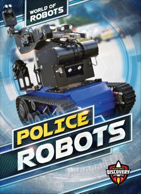 Police Robots (World of Robots)