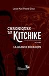 Chroniques de Kitchike : La grande débarque