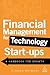 Financial Management for Technology Start-Ups: A Handbook for Growth