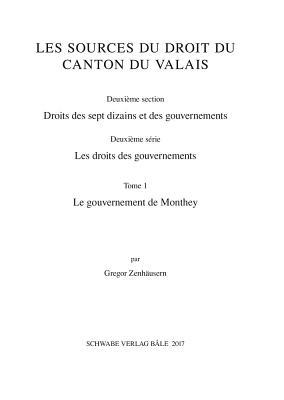Le Gouvernement de Monthey (Sammlung Schweizerischer Rechtsquellen) (French Edition)