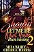 Shawty Let Me Be What You've Been Missing 2 by Cherice Harris