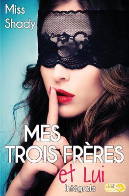 Mes trois frères et lui - Intégrale