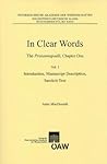 In Clear Words The Prasannapada, Chapter One: Volume I: Introduction, Manuscript Description, Sanskrit Text Volume II: Prasannapada, Tibetan Text ... Der Philosophisch-historischen Klasse)