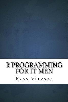 R Programming for IT Men