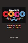 Disney/Pixar Coco: The Story of the Movie in Comics