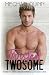 Twisted Twosome (Binghamton, #3)