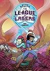 The League of Lasers by Mike      Lawrence