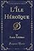 L'Île Héroïque (Classic Rep...