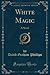 White Magic