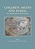Children, Death and Burial: Archaeological Discourses (Archaeology of Childhood)