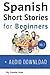 Spanish: Short Stories for ...