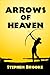 Arrows of Heaven (Mora, #2)