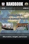 Establishing a Lessons Learned Program: Observations, Insights, and Lessons