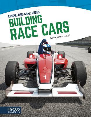 Building Race Cars (Engineering Challenges (Library Bound Set of 8))